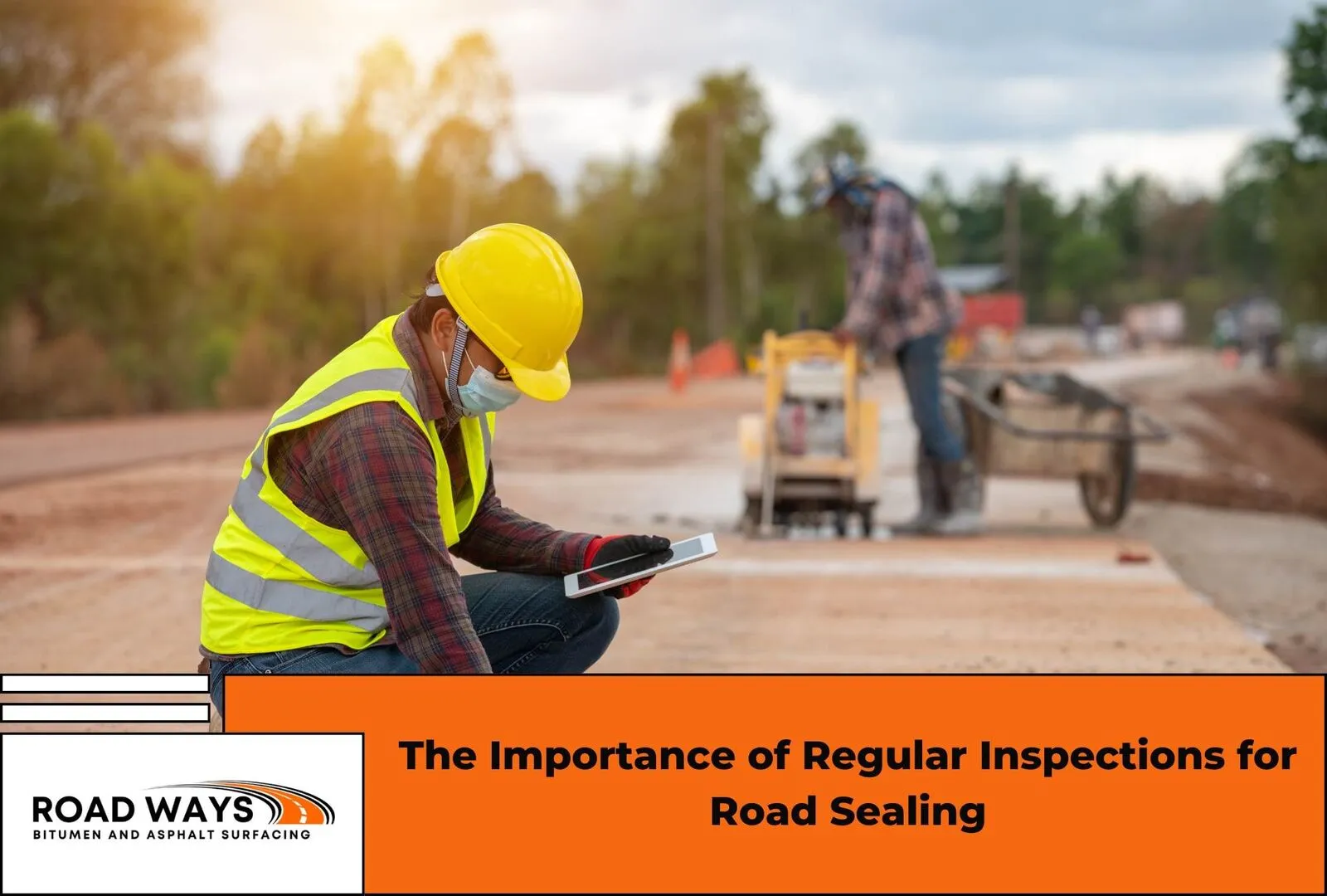 An inspector checking the condition of a sealed road surface