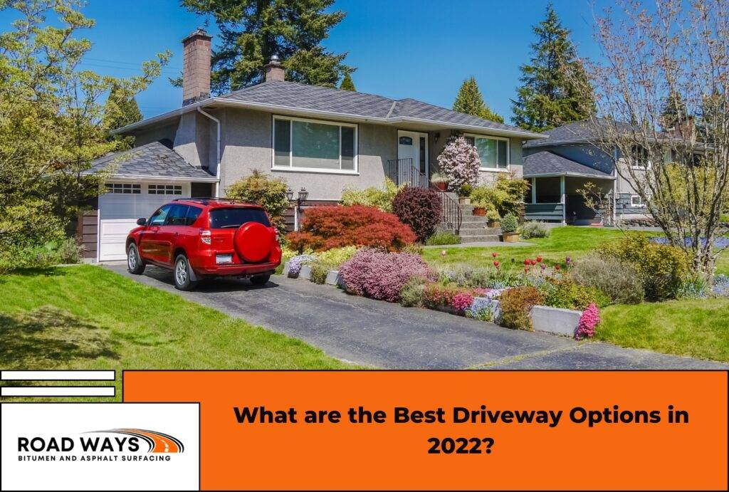 What are the Best Driveway Options in 2022