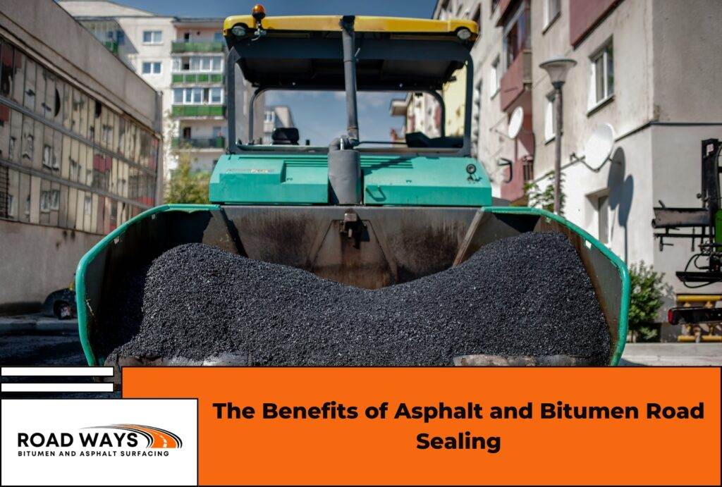 The Benefits of Asphalt and Bitumen Road Sealing