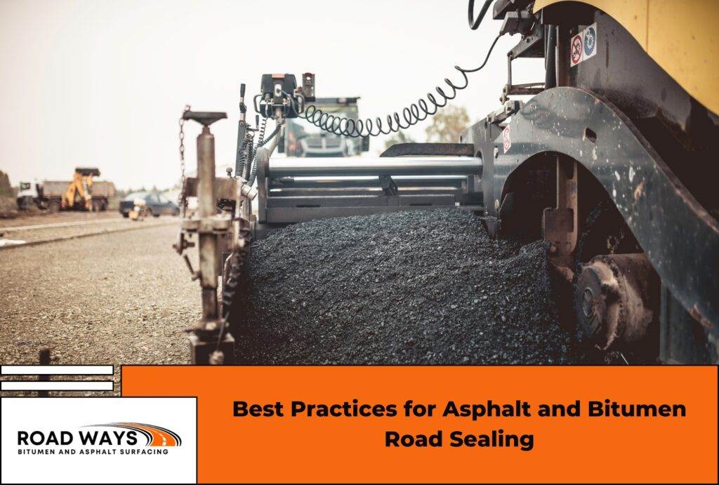 Best Practices for Asphalt and Bitumen Road Sealing