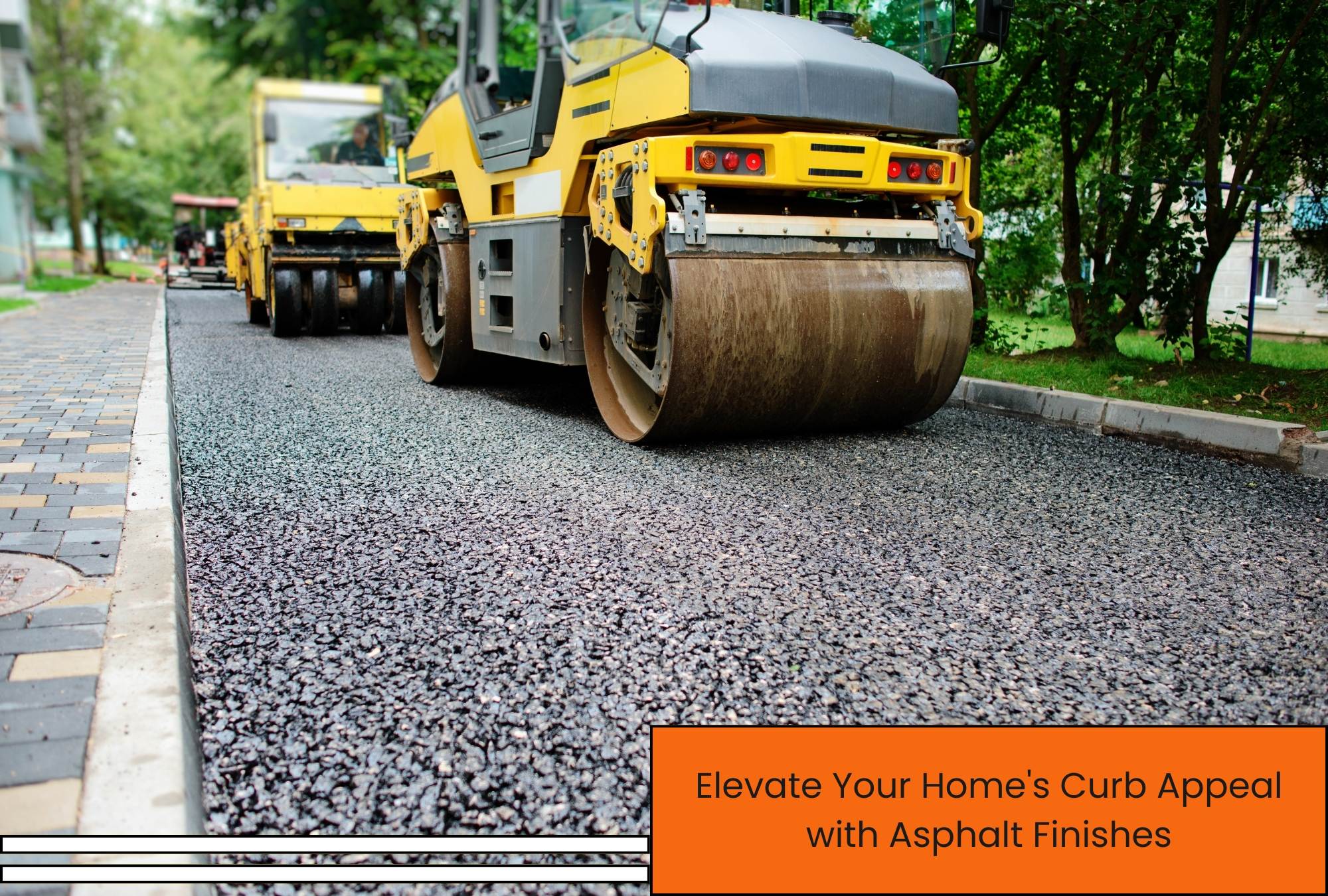 Elevate Your Home's Curb Appeal with Asphalt Finishes