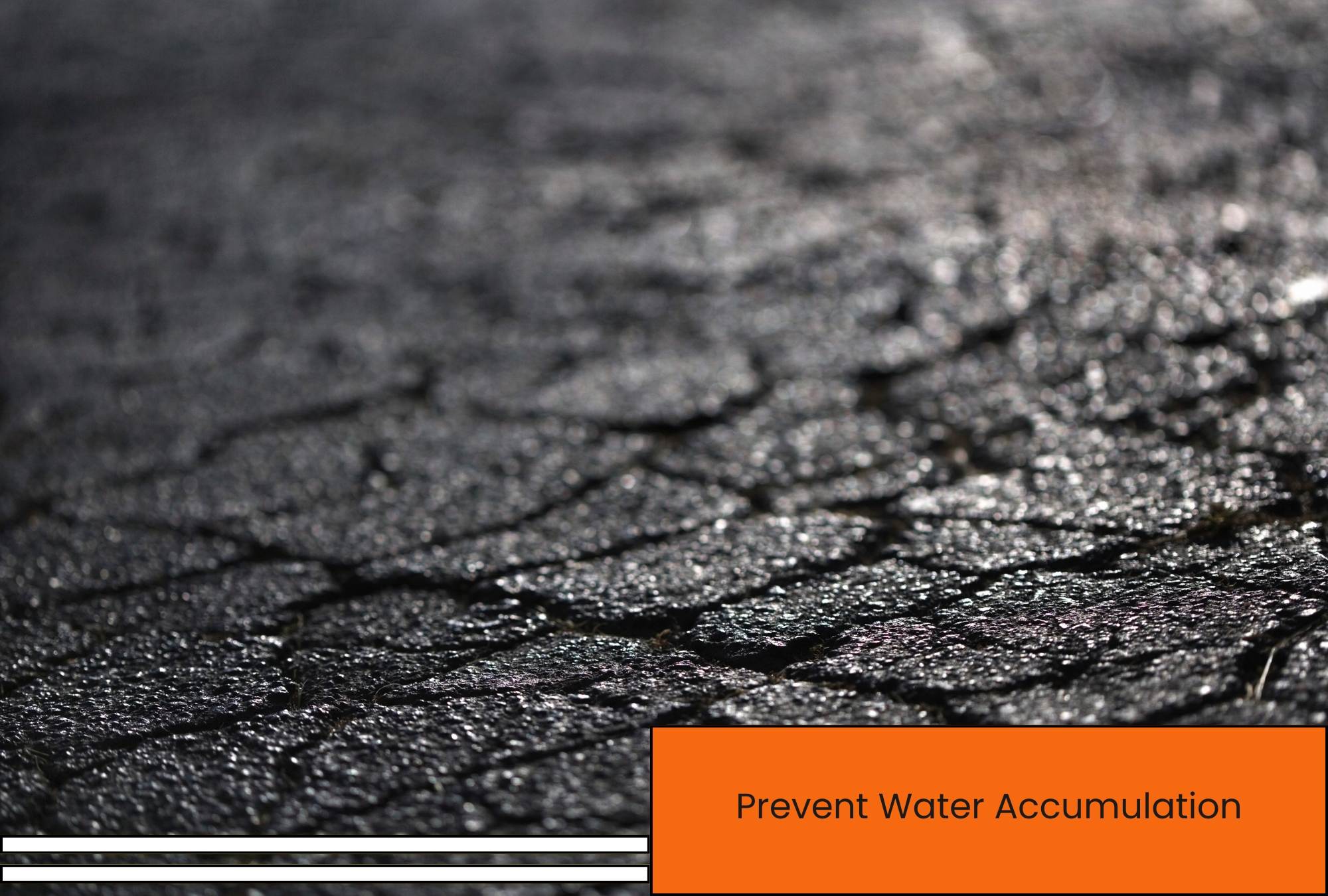Prevent Water Accumulation