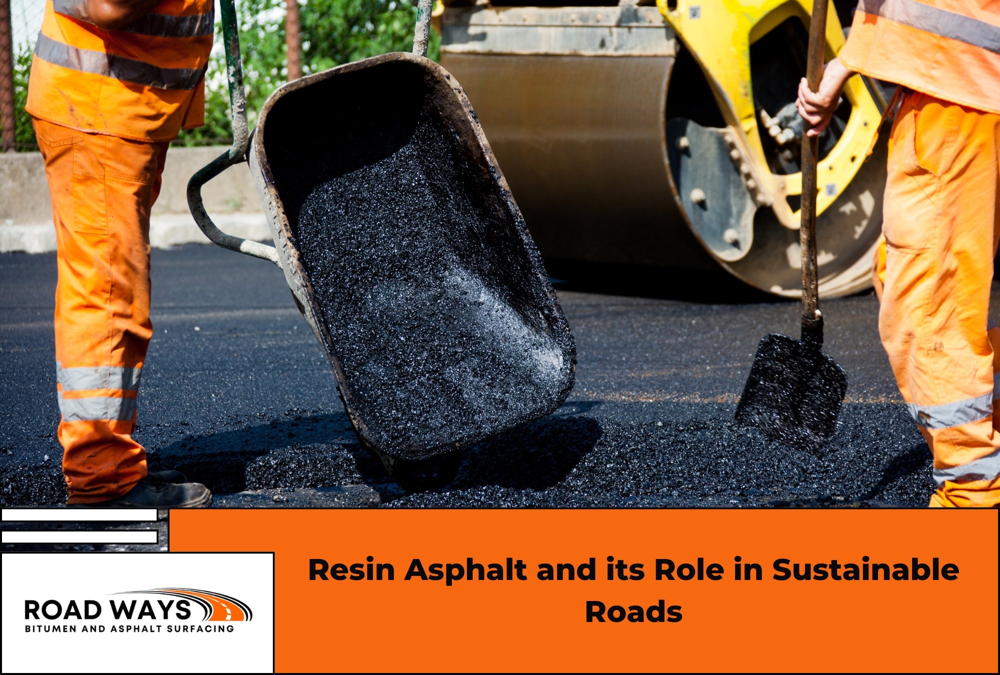 resin asphalt and its role in sustainable roads