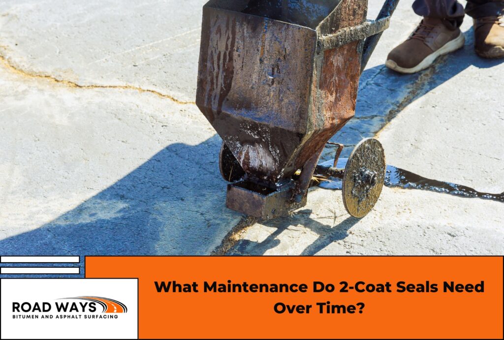 what maintenance do 2 coat seals need over time
