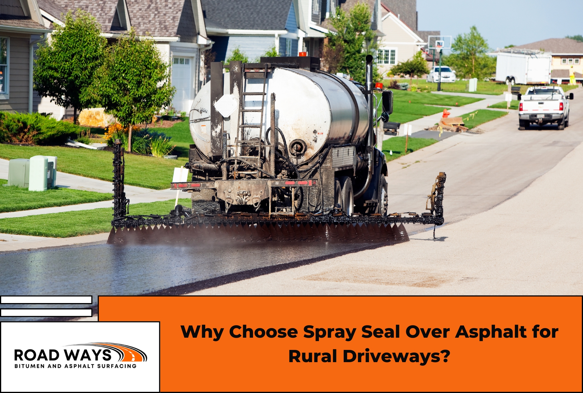 why choose spray seal over asphalt for rural driveways