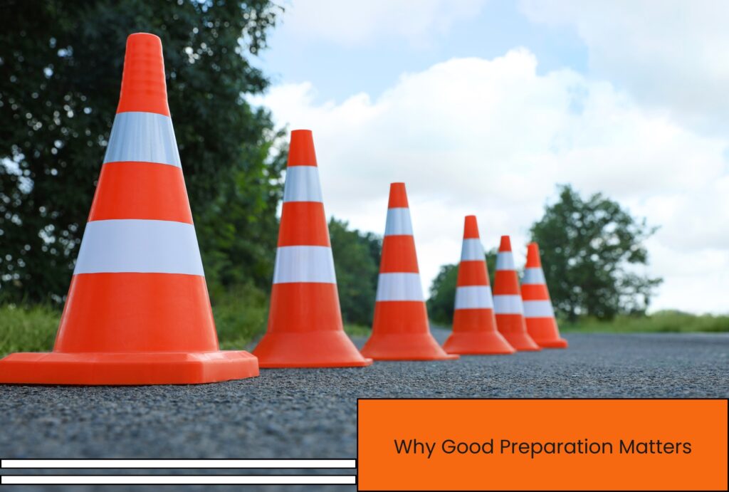 why good preparation matters