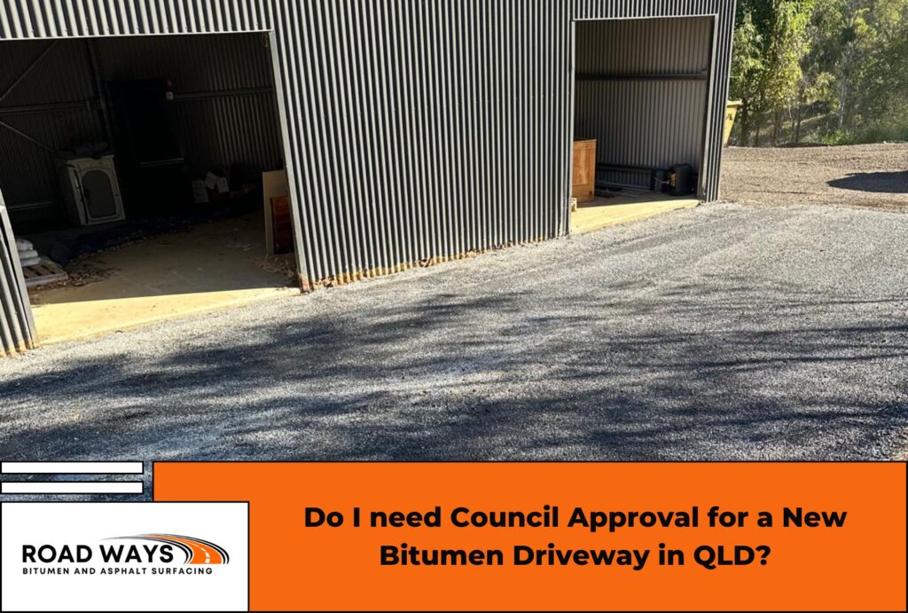 do i need council approval for a new bitumen driveway in qld